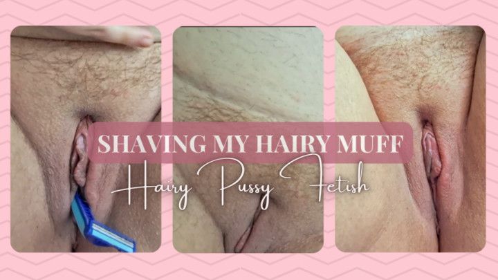 Shaving My Hairy Muff