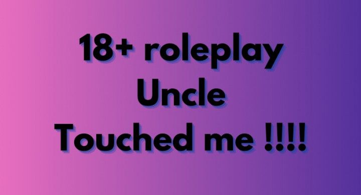 Uncle Touched Me