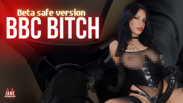 Beta Safe version - BBC Bitch Training