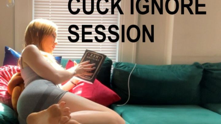 Cuck Ignore Session