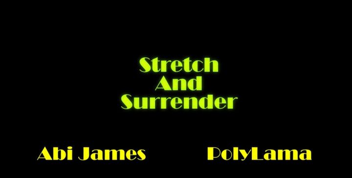 Stretch And Surrender