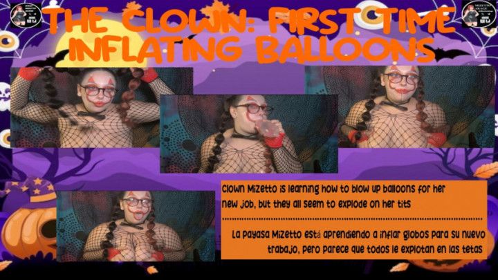 THE CLOWN: FIRST TIME  INFLATING BALLOONS