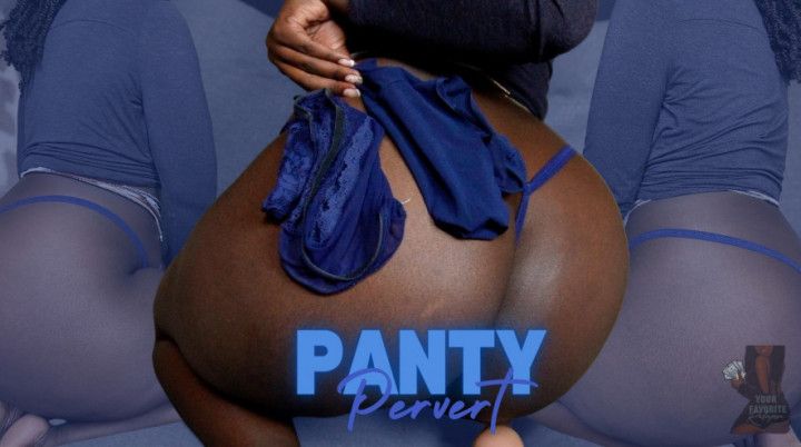 Panty Pervert