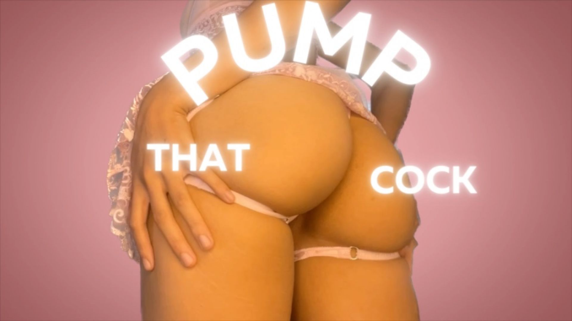 Pump That Cock