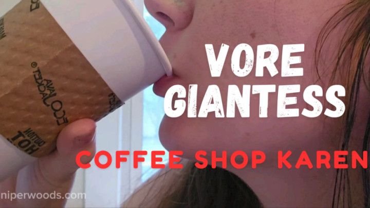 Coffee Shop Karen Giantess &amp;Vore