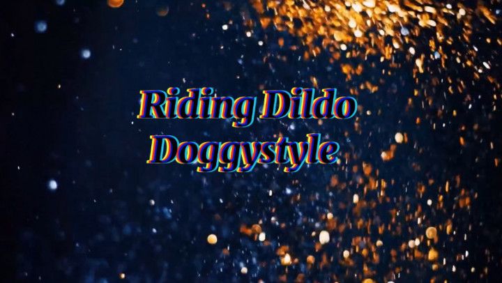 Riding dildo doggystyle