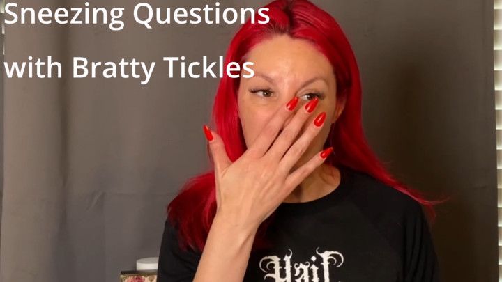 Sneeze Questions Bratty Tickles Candid Talking Sneezing