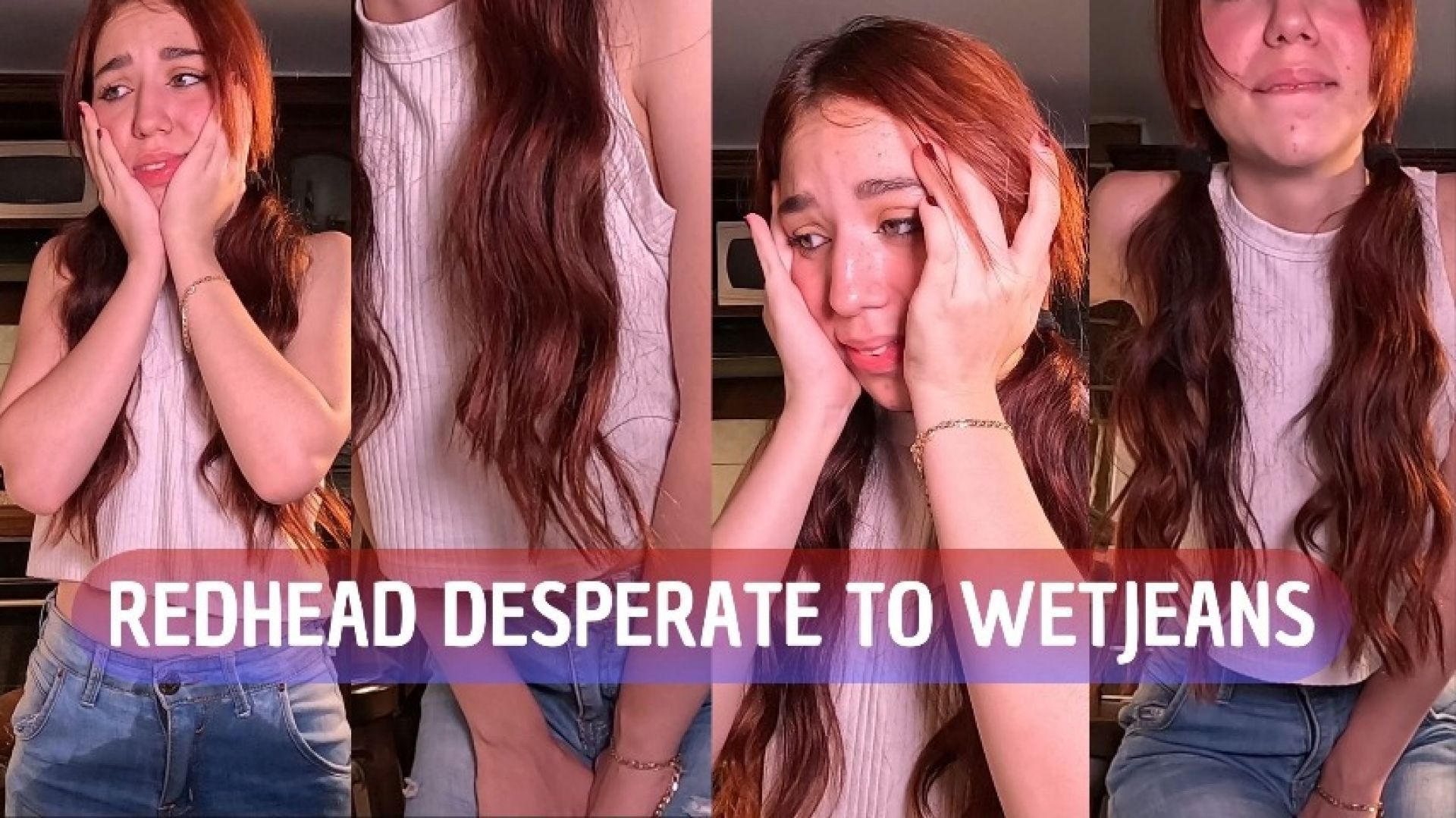 REDHEAD DESPERATE TO WETJEANS