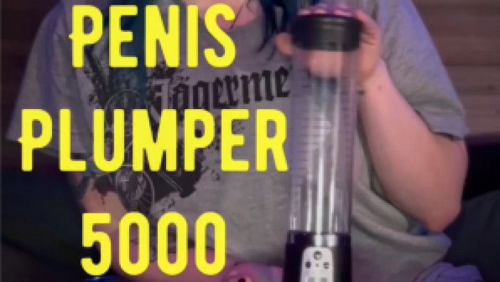 Introducing the Penis Plumper 5000