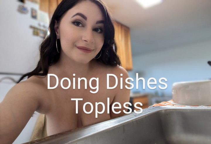 Doing Dishes Topless