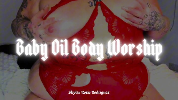 Oily Body Worship | Skylar Rosie
