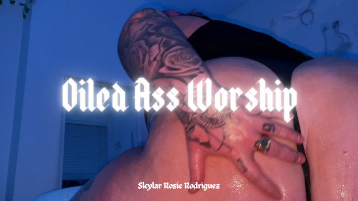 BBW Baby Oil Ass Worship | Skylar Rosie