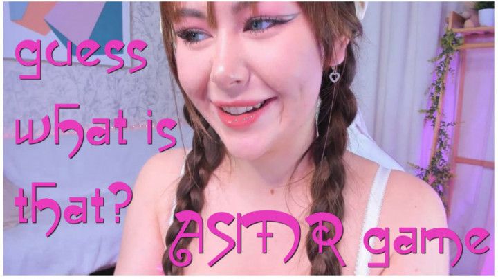 Guess what is that ? ASMR game