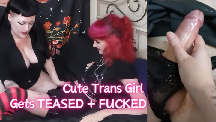 Trans Girl gets Teased + Fucked