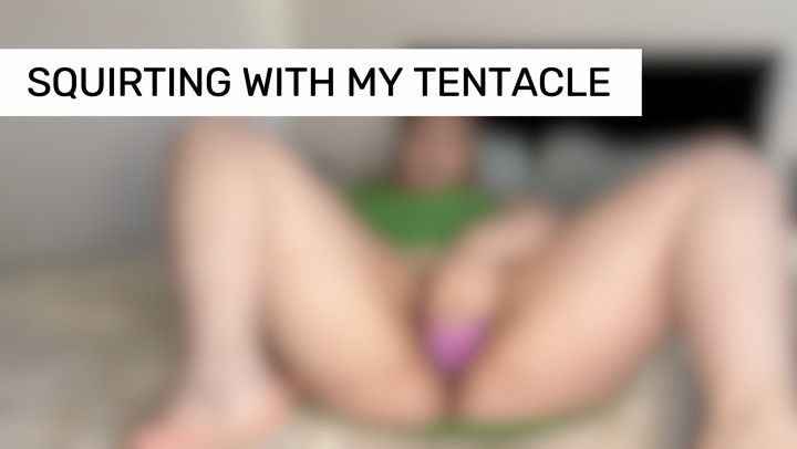 Squirting with my tentacle toy