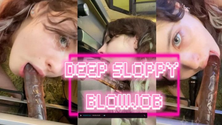 Deep Sloppy BJ POV