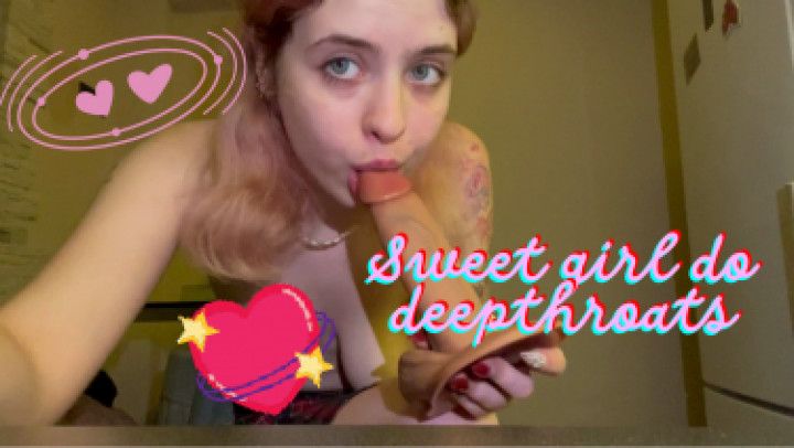 Sweet girl do deepthroats