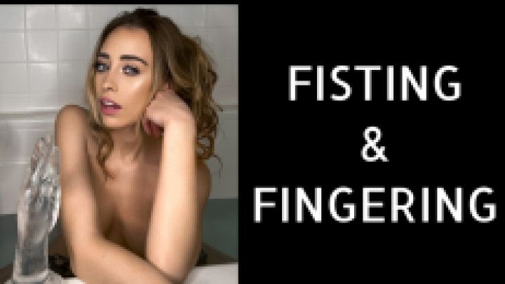 FISTING AND FINGERING