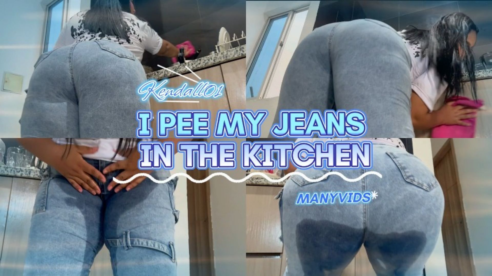 I PEE MY JEANS IN THE KITCHEN