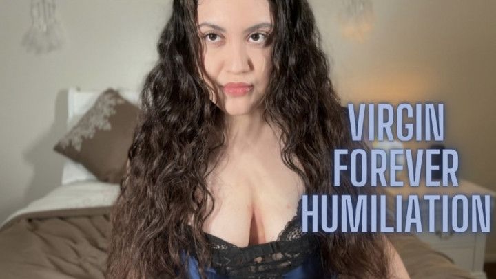 Virgin forever humiliation