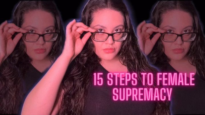 15 Steps To Female Supremacy