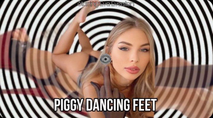 PIGGY DANCING FEET