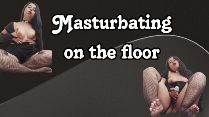 Masturbating on the floor