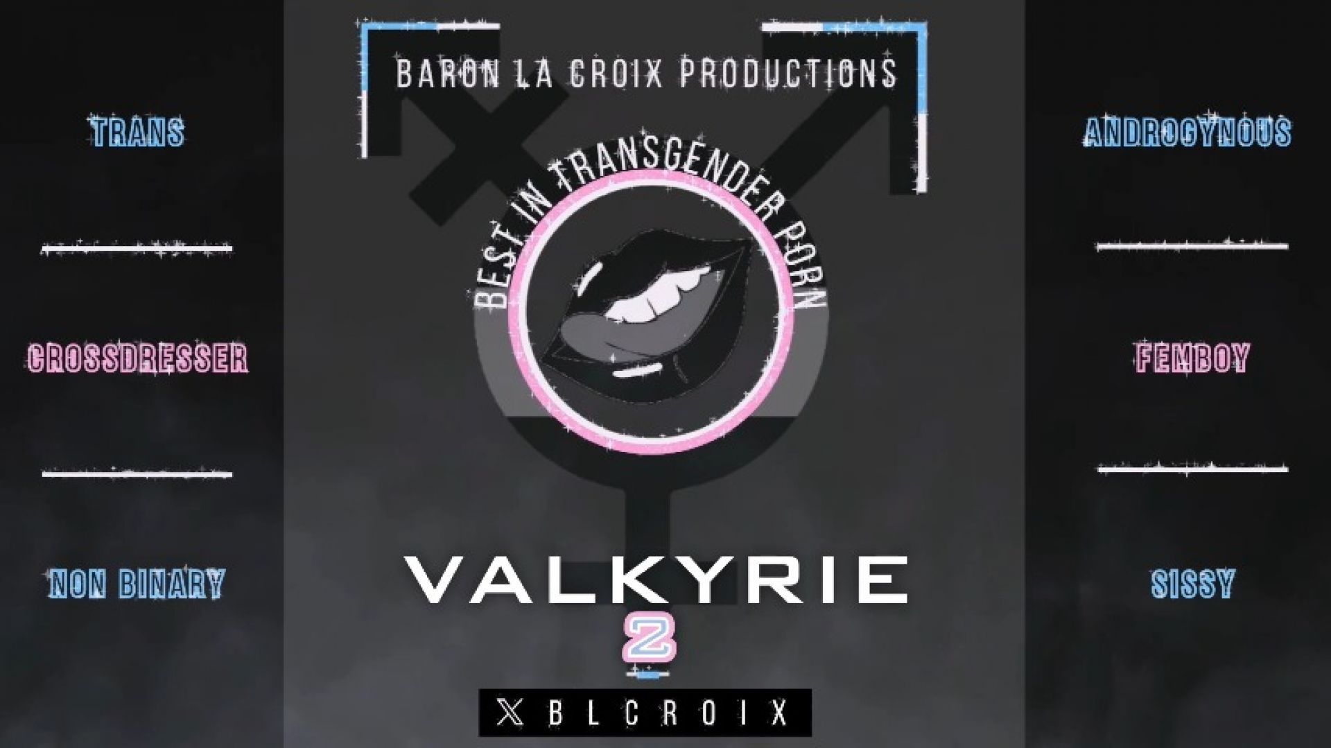 Baron La Croix Productions presents Valkyrie 2 Part 2