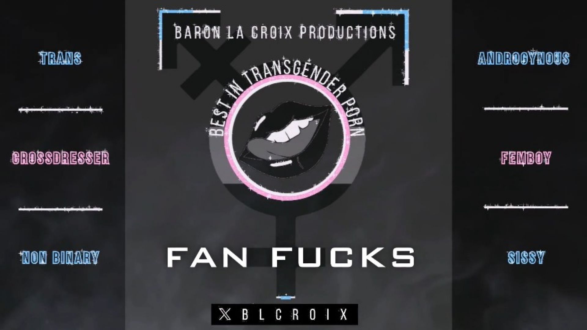 Baron La Croix Productions presents Fan Fucks Part 3