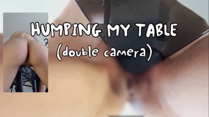 HUMPING MY TABLE