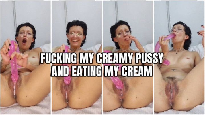 TASTING MY CREAMY PUSSY