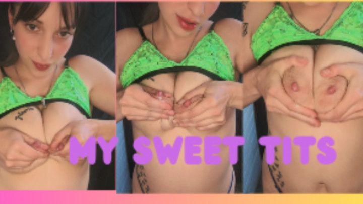 My sweet tits