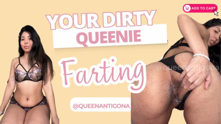 You dirty Quennie: farts