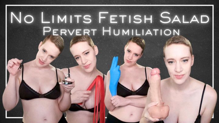 No Limits Fetish Salad: Pervert Humiliation