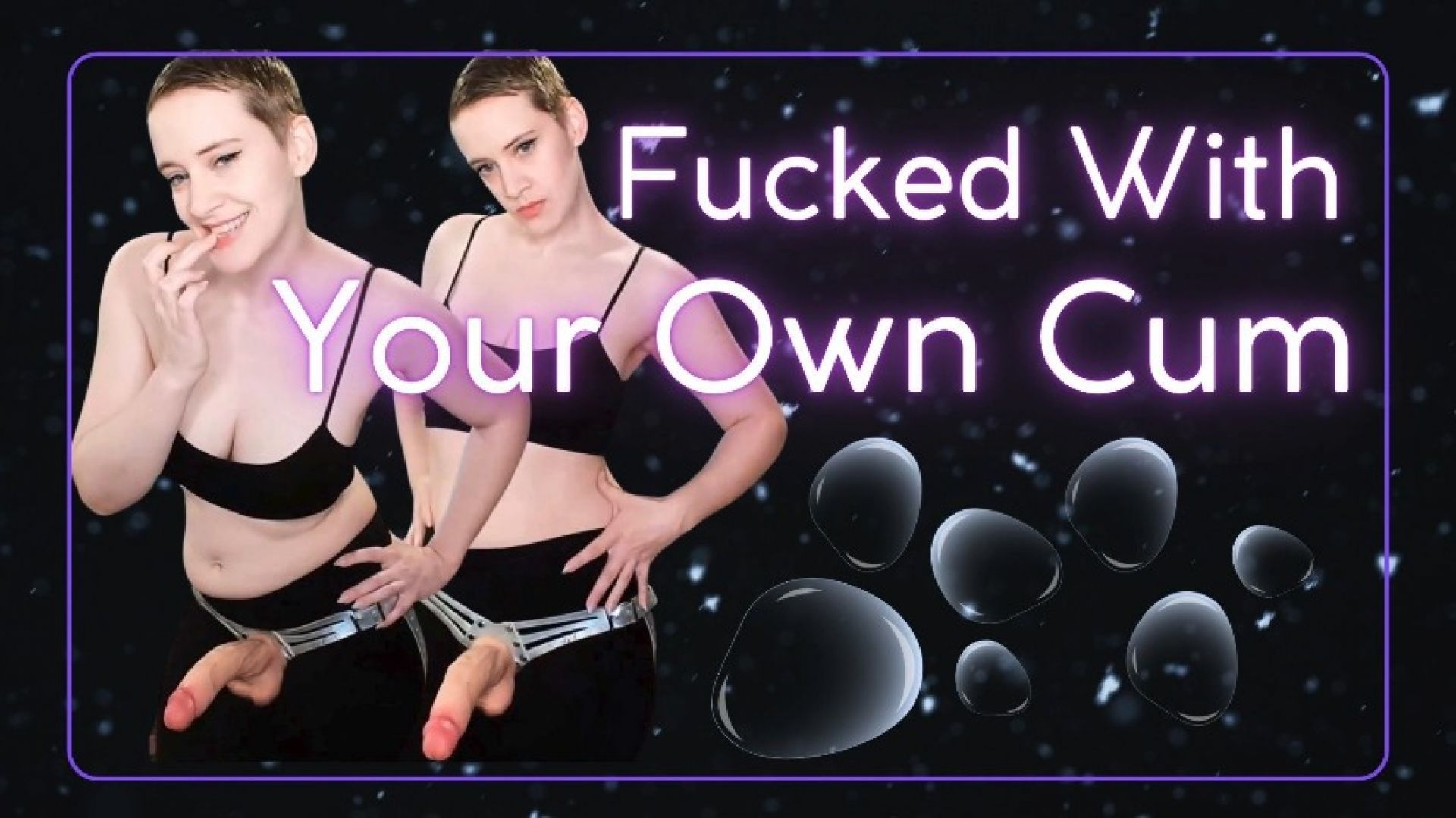 Fucked With Your Own Cum