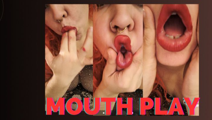 Mouth play