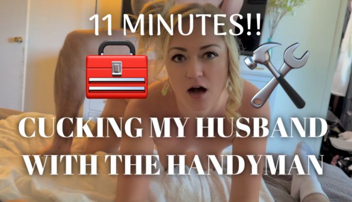 CUCKING HUSBAND WITH HANDYMAN