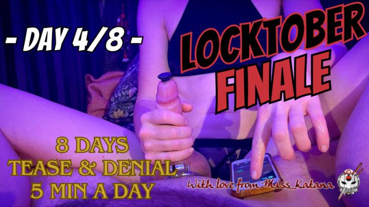 Locktober Finale: 8 Days of Tease &amp; Denial - DAY 4/8