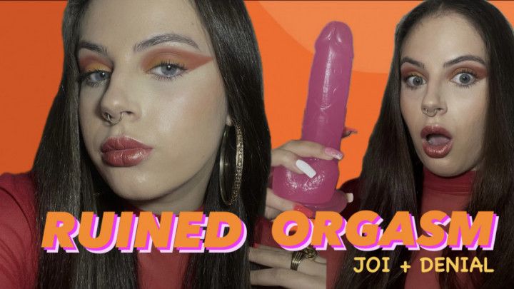 RUINED ORGASM JOI + DENIAL