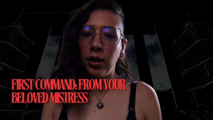 First Command: from your beloved mistress