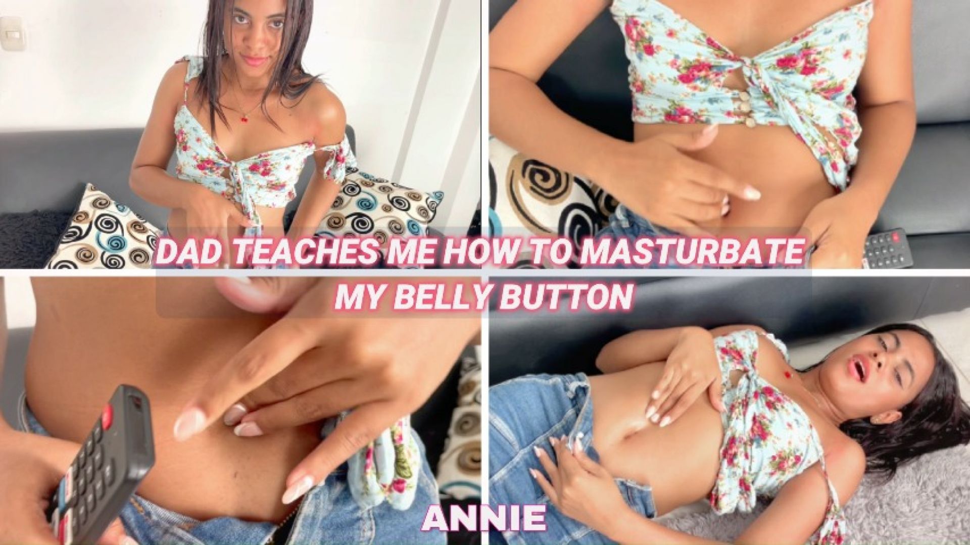 DAD TEACHES ME HOW TO MASTURBATE MY BELLY BUTTON