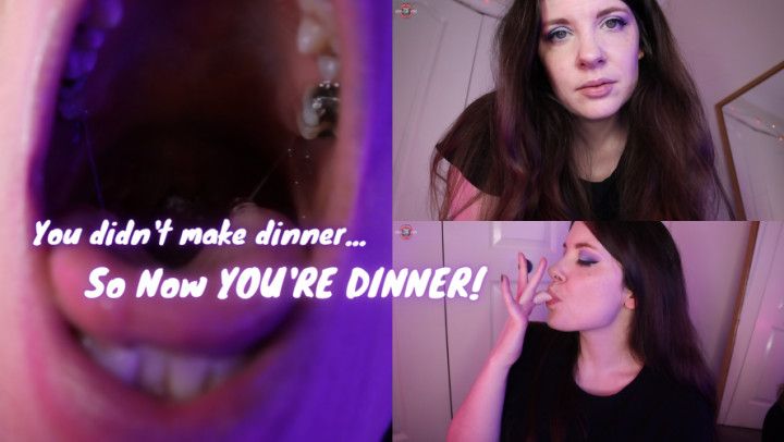 You Didn't Make Dinner VORE