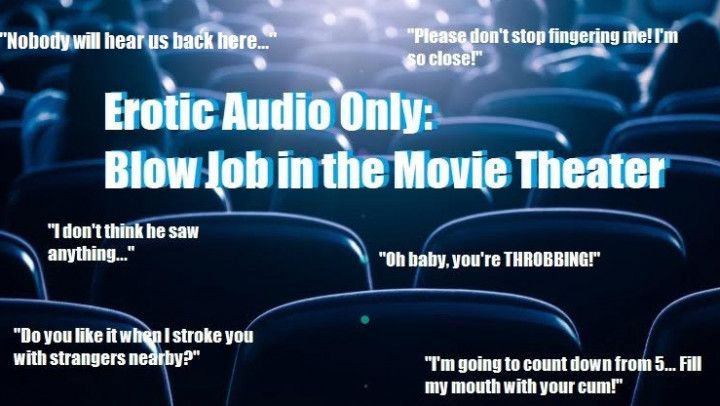 AUDIO ONLY: BlowJob in the Movie Theater