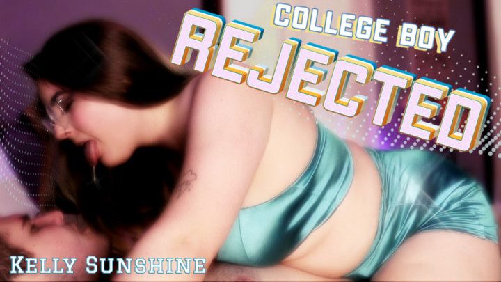 College Boy Rejected