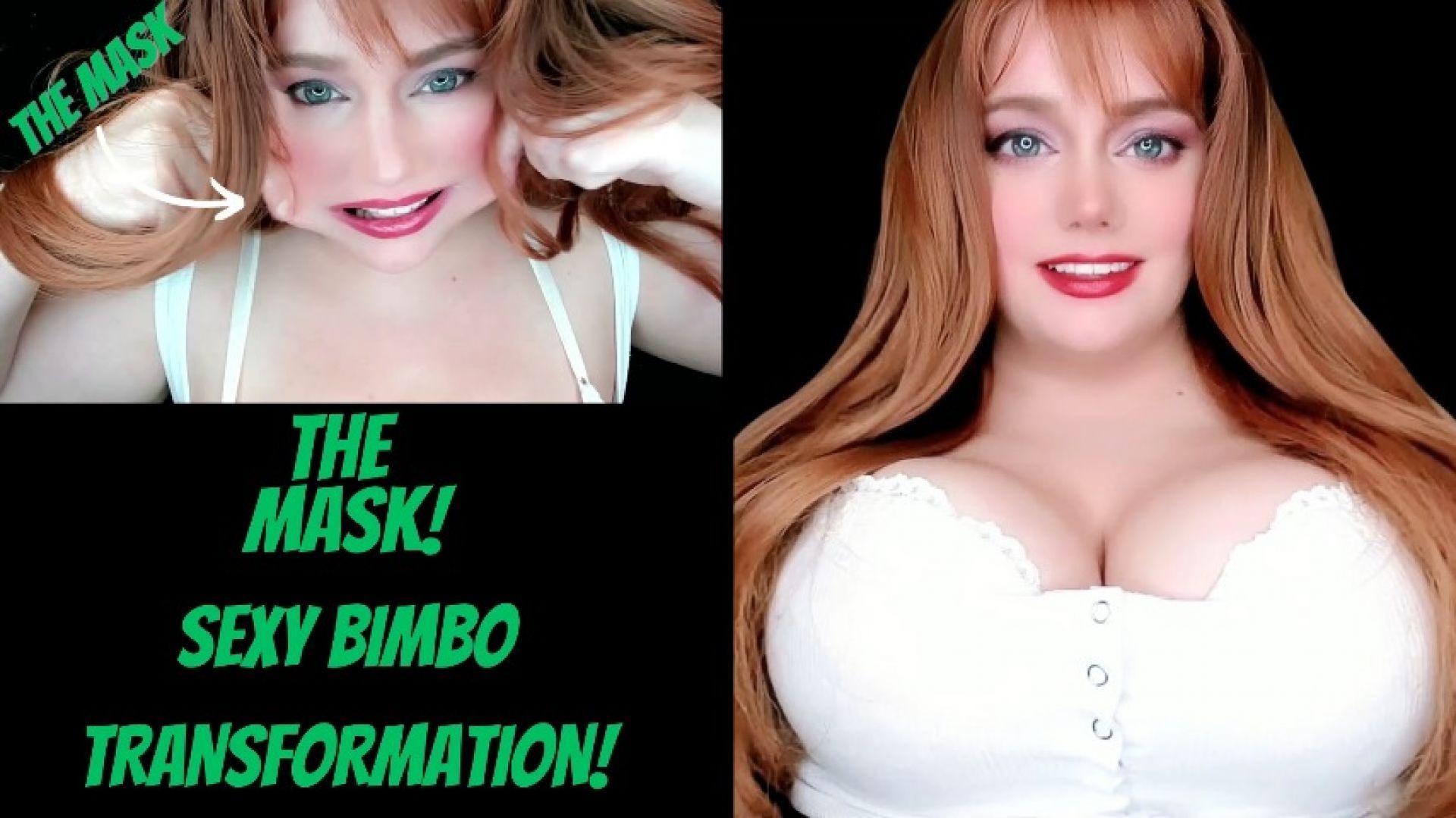 The Mask: Sexy Bimbo Transformation