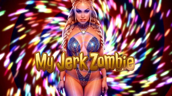 Gooning to Ruin - Your Life as My Jerk Zombie