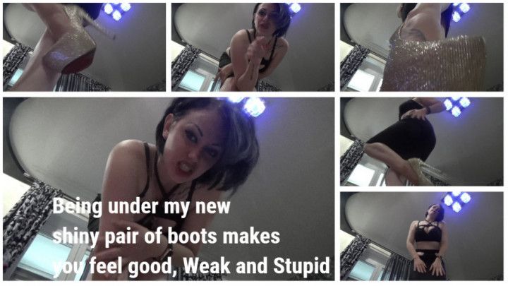 Under my boots u are good,weak &amp; stupid