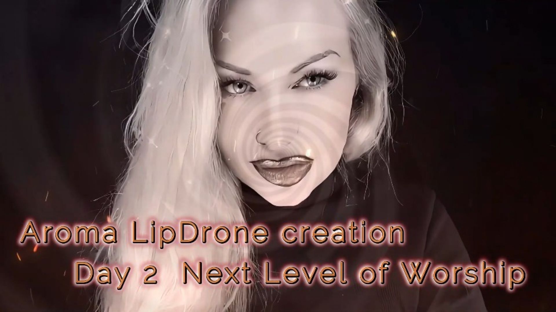 Aroma LipDrone creation - Day 2  The Next Level of Worship