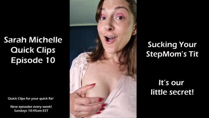 Sucking Your StepMom's Tit  - SM Quick Clips Ep10