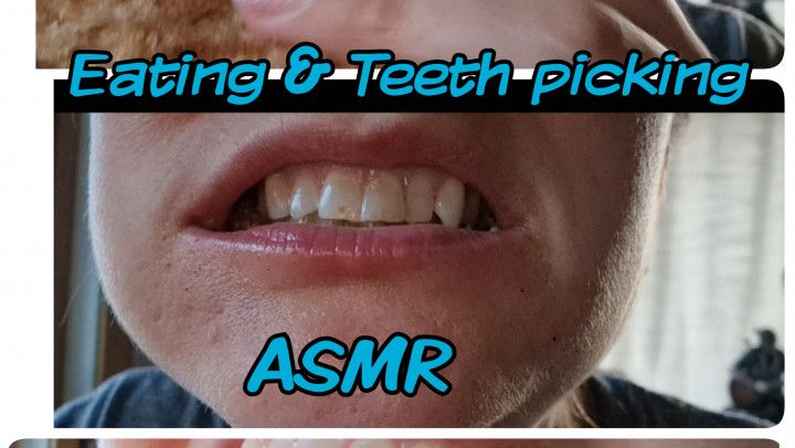 Eating and Teeth Picking ASMR - SMAE Episode 3